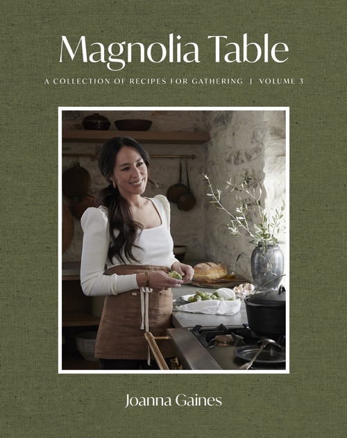 Magnolia Table, Volume 3 (A Collection of Recipes for Gathering) - 9780062820174 by Joanna Gaines, 9780062820174