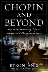 Chopin and Beyond (My Extraordinary Life in Music and the Paranormal) - 9780470604441 by Byron Janis, Maria Cooper Janis, 9780470604441