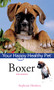 Boxer (Your Happy Healthy Pet) by Stephanie Abraham, 9780470221822