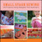 Small Stash Sewing (24 Projects Using Designer Fat Quarters) by Melissa Averinos, Amy Butler, 9780470547427