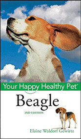 Beagle (Your Happy Healthy Pet) by Elaine Waldorf Gewirtz, 9780470390559