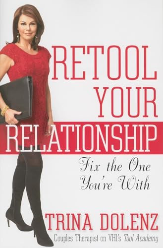 Retool Your Relationship (Fix the One You're With) by Trina Dolenz, 9780470633557