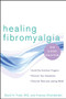 Healing Fibromyalgia (The Three-Step Solution) by David H. Trock, M.D., Frances Chamberlain, 9780471724285