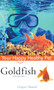 Goldfish (Your Happy Healthy Pet) by Gregory Skomal, 9780470165126