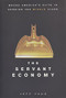 The Servant Economy (Where America's Elite is Sending the Middle Class) by Jeff Faux, 9780470182390