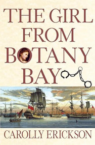 The Girl From Botany Bay by Carolly Erickson, 9780471271406