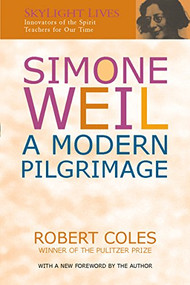 Simone Weil (A Modern Pilgrimage) - 9781683362982 by Dr. Robert Coles, 9781683362982
