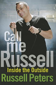 Call Me Russell (Inside the Outside) by Russell Peters, 9781118270677