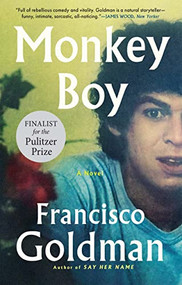 Monkey Boy - 9780802157683 by Francisco Goldman, 9780802157683