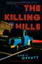 The Killing Hills (A Mick Hardin Novel) - 9780802159878 by Chris Offutt