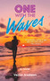 One with the Waves by Vezna Andrews, 9781595801227