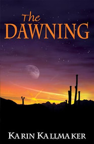 The Dawning by Karin Kallmaker, 9781594931192