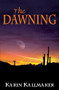 The Dawning by Karin Kallmaker, 9781594931192