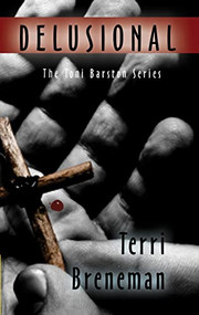 Delusional - 9781594931512 by Terri Breneman, 9781594931512