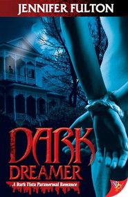 Dark Dreamer by Jennifer Fulton, 9781933110745