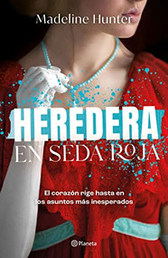 Heredera en seda roja (Spanish Edition) by Hunter, Madeline, 9786070792632