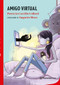 Amigo virtual / Virtual Friend (Spanish Edition) by Carrillo, Patricia, 9786070775161