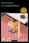 La vergüenza (Novela) / Shame (A Novel) (Spanish Edition) by Ernaux, Annie, 9786070796371