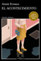 El acontecimiento (Novela) / Happening (A Novel) (Spanish Edition) by Ernaux, Annie, 9786070796395