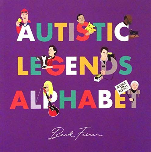Autistic Legends Alphabet by Beck Feiner, Beck Feiner, Alphabet Legends, Alphabet Legends, 9780648672449