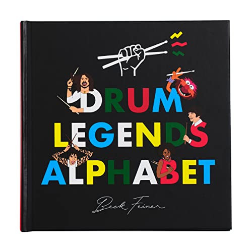 Drum Legends Alphabet by Beck Feiner, Beck Feiner, Alphabet Legends, Alphabet Legends, 9780648962885