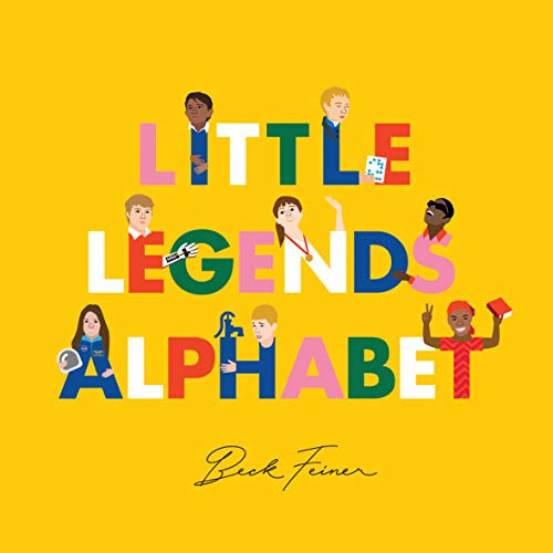 Little Legends Alphabet by Beck Feiner, Beck Feiner, Alphabet Legends, Alphabet Legends, 9780648261643