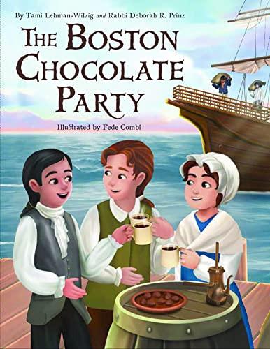 The Boston Chocolate Party by Tami Lehman-Wilzig, Rabbi Deborah R. Prinz, Fede Combi, 9781681155760