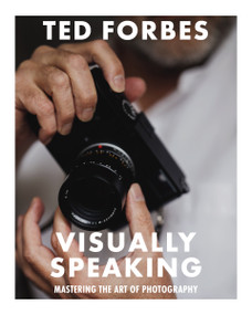 Visually Speaking (Mastering Photography as a Visual Language) by Ted Forbes, 9781646434350