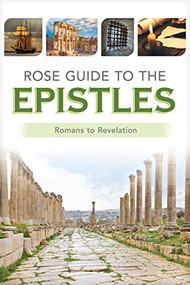 Rose Guide to the Epistles (Charts and Overviews from Romans to Revelation) by Rose Publishing, 9781649380227
