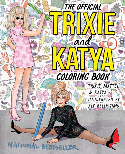 The Official Trixie and Katya Coloring Book by Trixie Mattel, Katya, Aly Bellissimo, 9780593473443