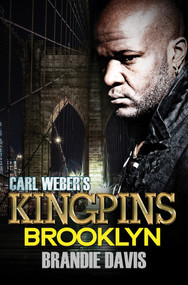 Carl Weber's Kingpins: Brooklyn (Carl Weber Presents) - 9781645564881 by Brandie Davis, 9781645564881