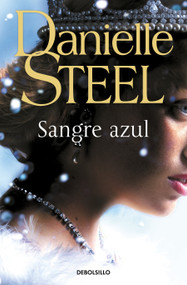 Sangre azul / Royal (Spanish Edition) by Danielle Steel, 9788466362726