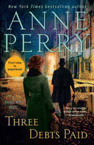 Three Debts Paid (A Daniel Pitt Novel) - 9780593358757 by Anne Perry, 9780593358757