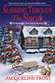 Slashing Through the Snow (A Christmas Tree Farm Mystery) - 9781639104444 by Jacqueline Frost, 9781639104444