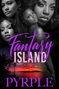 Fantasy Island (Carl Weber Presents) by PYRPLE, 9781645565208