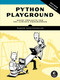 Python Playground, 2nd Edition (Geeky Projects for the Curious Programmer) by Mahesh Venkitachalam, 9781718503045