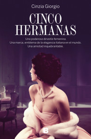 Cinco hermanas / Five Sisters (Spanish Edition) by Cinzia Giorgio, 9788466670654