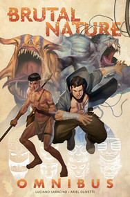 Brutal Nature Omnibus by Luciano Saracino, Ariel Olivetti, 9781684059966