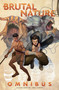 Brutal Nature Omnibus by Luciano Saracino, Ariel Olivetti, 9781684059966