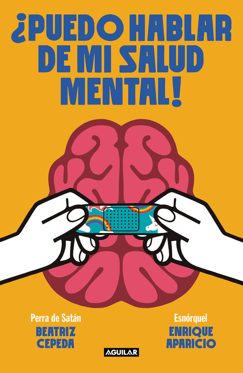 ¿Puedo hablar de mi salud mental! / Can I Talk About My Mental Health?! (Spanish Edition) by Enrique Aparicio, Beatriz Cepeda, 9788403523111