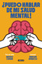 ¿Puedo hablar de mi salud mental! / Can I Talk About My Mental Health?! (Spanish Edition) by Enrique Aparicio, Beatriz Cepeda, 9788403523111