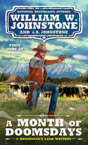 A Month of Doomsdays by William W. Johnstone, J.A. Johnstone, 9780786049530