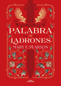 Palabra de ladrones / Vow of Thieves (Spanish Edition) by Mary Pearson, 9788419191717