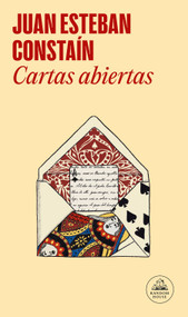 Cartas abiertas / Open Letters (Spanish Edition) by Juan Esteban Constaín, 9788439742296