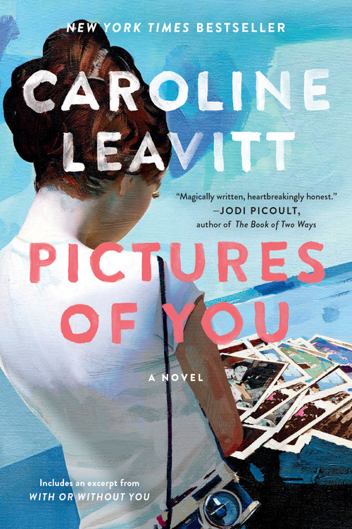 Pictures of You by Caroline Leavitt, 9781565126312
