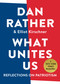 What Unites Us (Reflections on Patriotism) by Dan Rather, Elliot Kirschner, 9781616207823