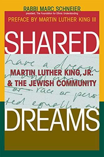 Shared Dreams (Martin Luther King, Jr. & the Jewish Community) - 9781683365099 by Rabbi Marc Shneier, Martin Luther King, 9781683365099