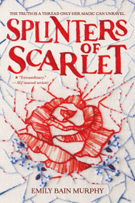 Splinters of Scarlet - 9780063290884 by Emily Bain Murphy, 9780063290884