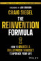 The Reinvention Formula (How to Unlock a Bulletproof Mindset to Upgrade Your Life) by Craig Siegel, Jon Gordon, 9781394182107