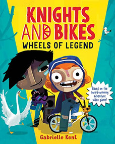 Knights and Bikes: Wheels of Legend by Gabrielle Kent, 9781728237343